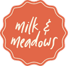 Milk & Meadows