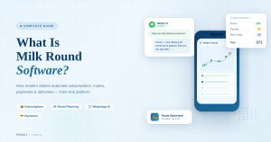 What Is Milk Round Software? A Complete Guide for Local Dairies